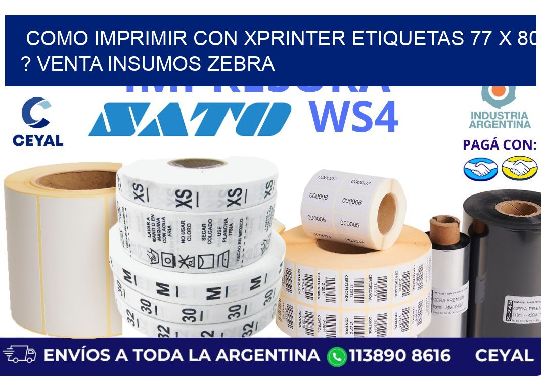 como imprimir con xprinter etiquetas 77 x 80 ? venta insumos zebra