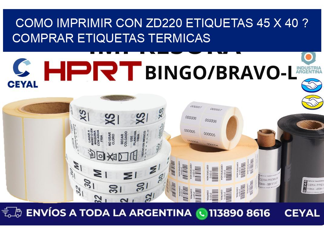 como imprimir con zd220 etiquetas 45 x 40 ? Comprar Etiquetas termicas