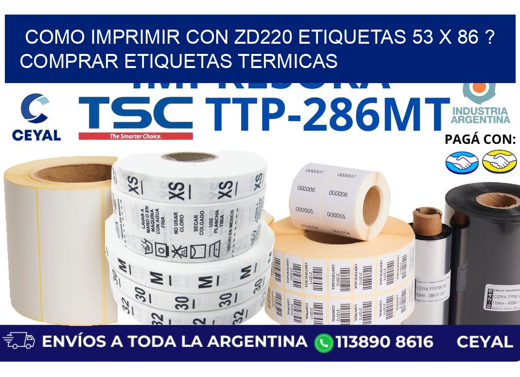 como imprimir con zd220 etiquetas 53 x 86 ? Comprar Etiquetas termicas