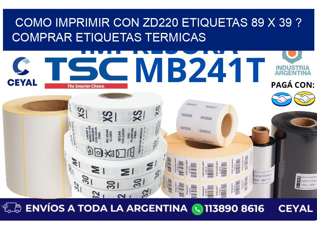 como imprimir con zd220 etiquetas 89 x 39 ? Comprar Etiquetas termicas