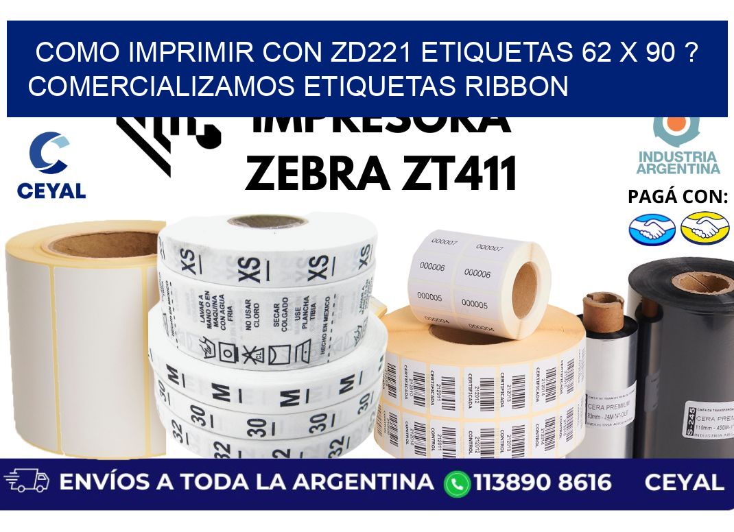 como imprimir con zd221 etiquetas 62 x 90 ? Comercializamos etiquetas ribbon