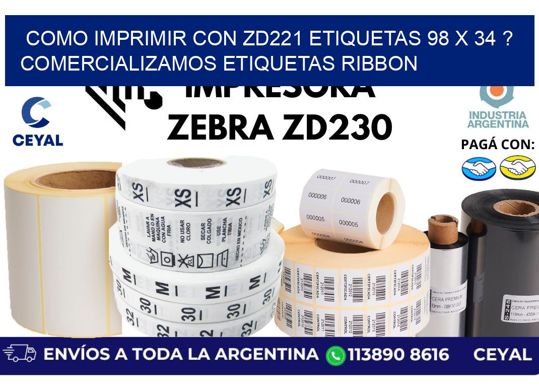 como imprimir con zd221 etiquetas 98 x 34 ? Comercializamos etiquetas ribbon