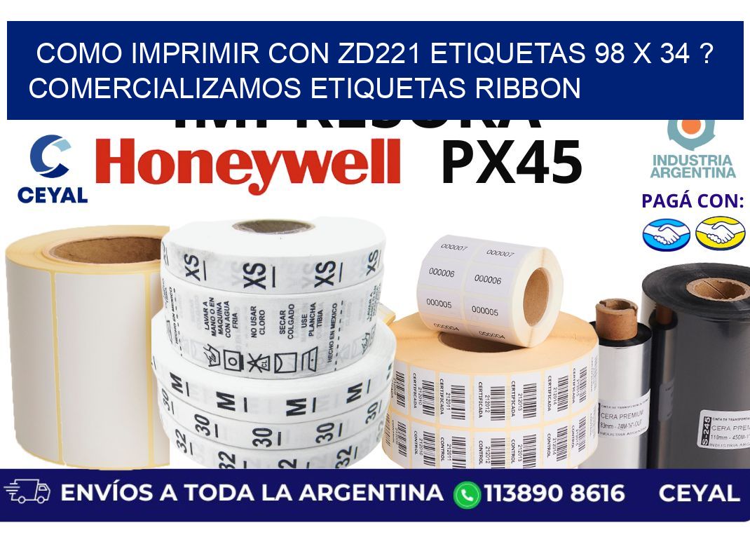 como imprimir con zd221 etiquetas 98 x 34 ? Comercializamos etiquetas ribbon