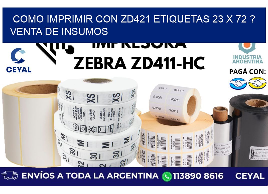 como imprimir con zd421 etiquetas 23 x 72 ? Venta de insumos