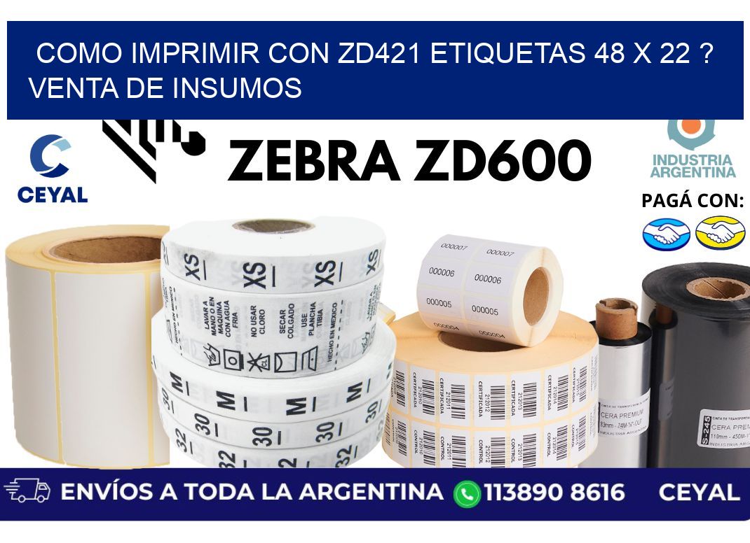 como imprimir con zd421 etiquetas 48 x 22 ? Venta de insumos