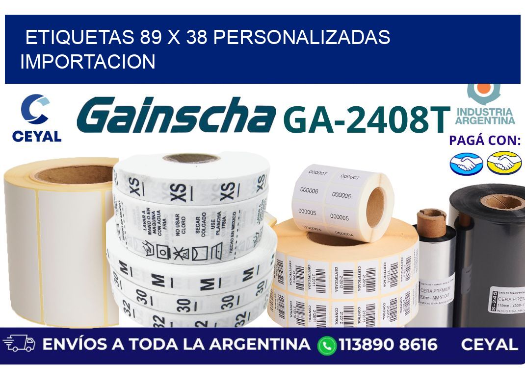etiquetas 89 x 38 personalizadas importacion