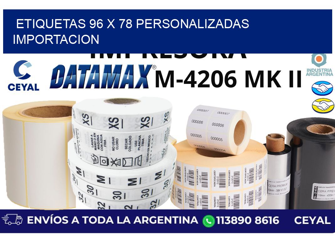 etiquetas 96 x 78 personalizadas importacion