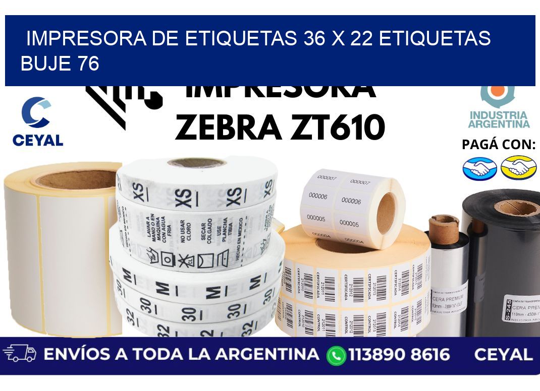impresora de etiquetas 36 x 22 etiquetas buje 76