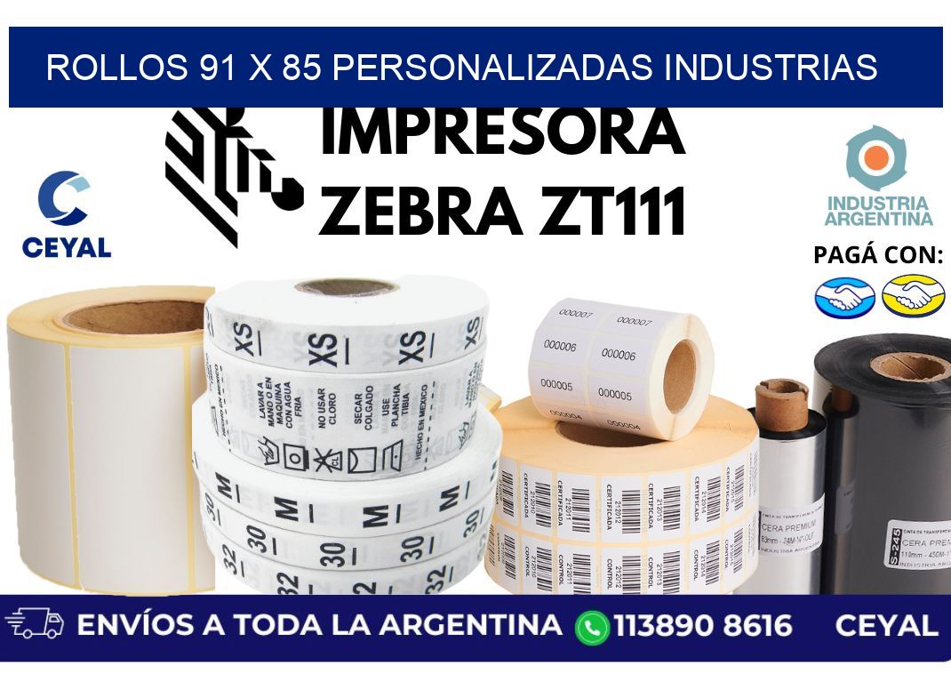 rollos 91 x 85 personalizadas industrias
