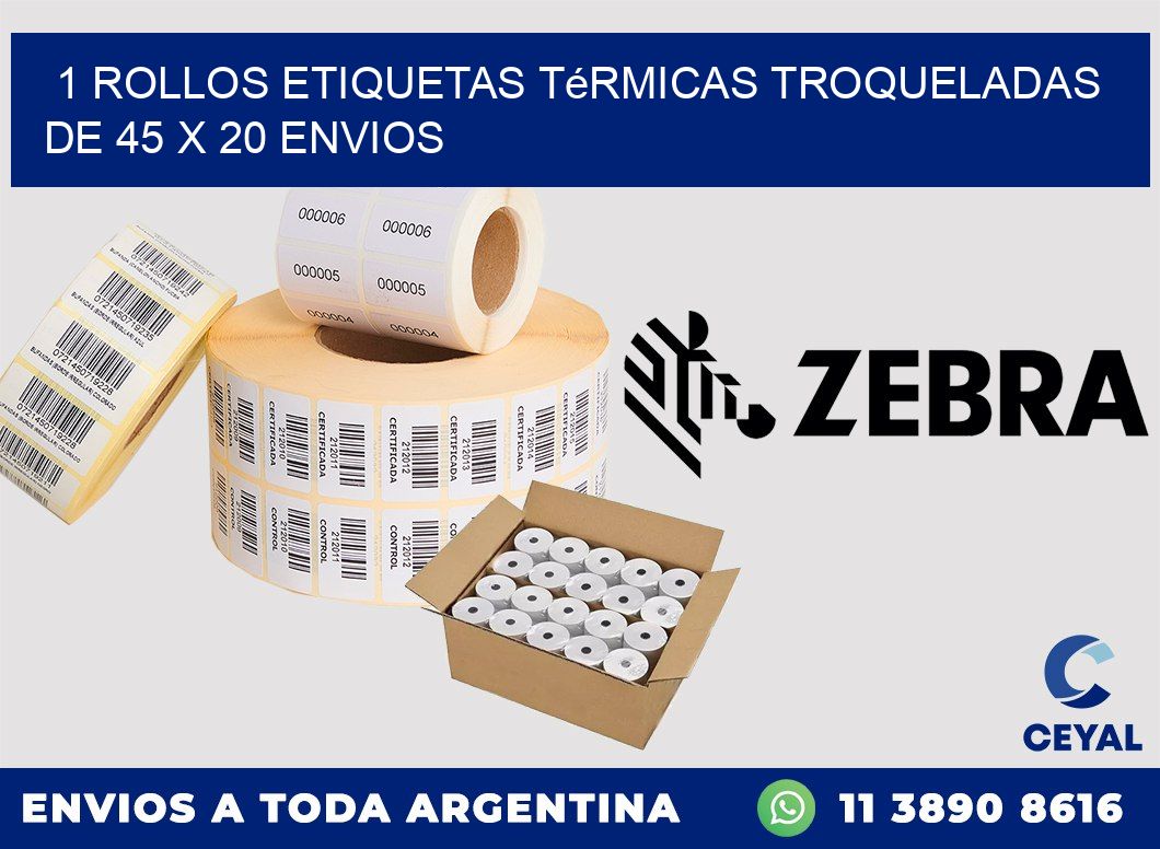 1 Rollos Etiquetas Térmicas Troqueladas De 45 x 20 ENVIOS