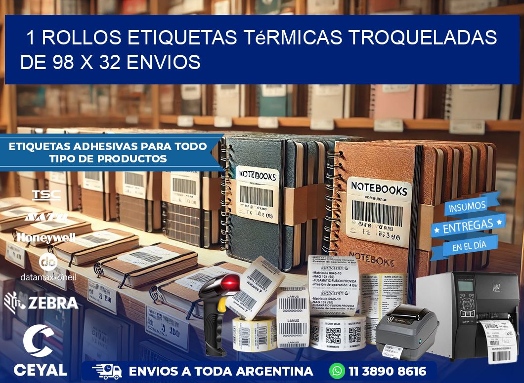 1 Rollos Etiquetas Térmicas Troqueladas De 98 x 32 ENVIOS