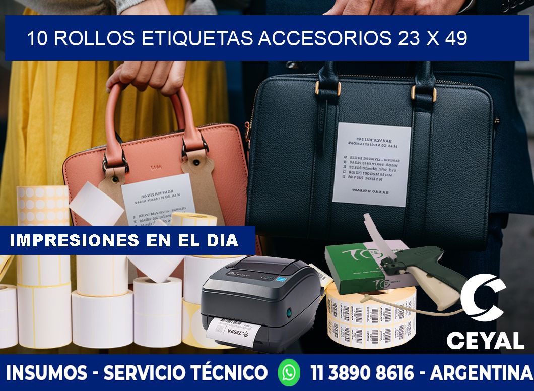 10 ROLLOS ETIQUETAS ACCESORIOS 23 x 49