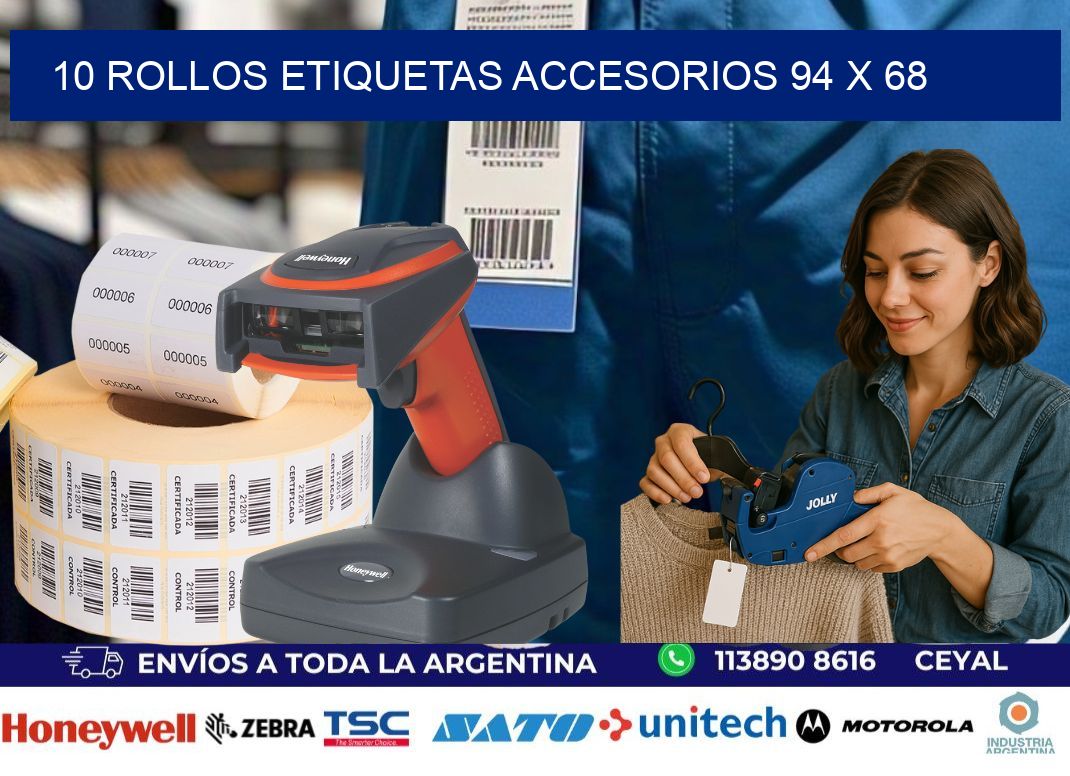 10 ROLLOS ETIQUETAS ACCESORIOS 94 x 68