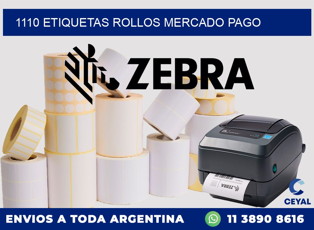 1110 etiquetas rollos MERCADO PAGO
