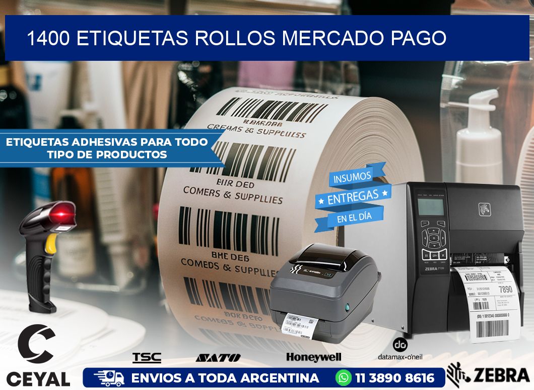 1400 etiquetas rollos MERCADO PAGO