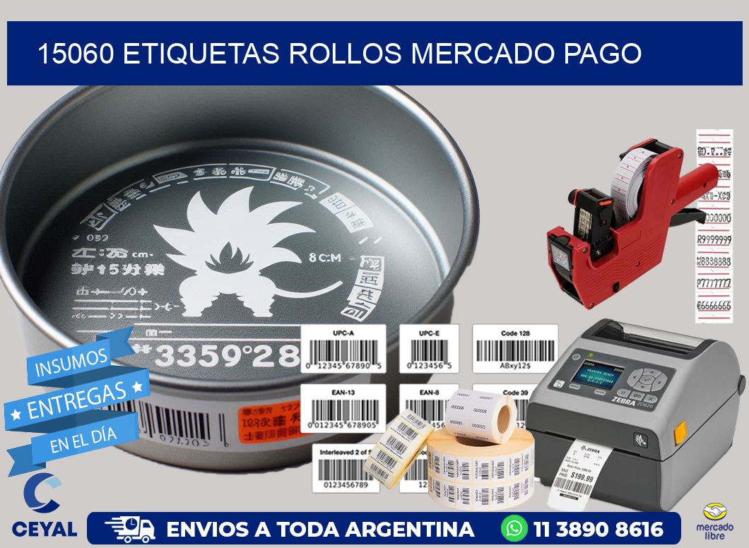 15060 etiquetas rollos MERCADO PAGO