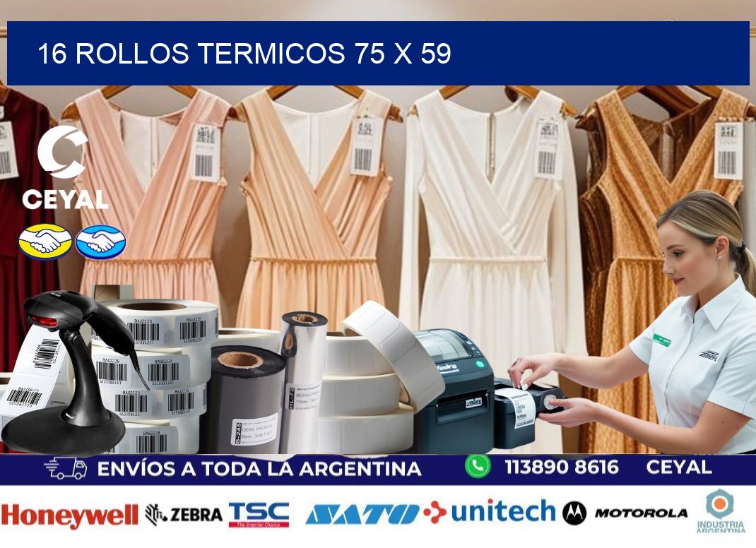16 ROLLOS TERMICOS 75 x 59