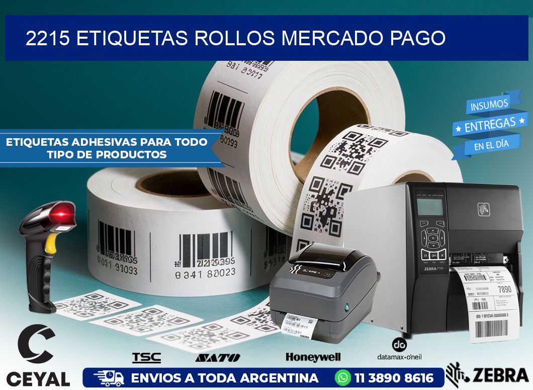 2215 etiquetas rollos MERCADO PAGO