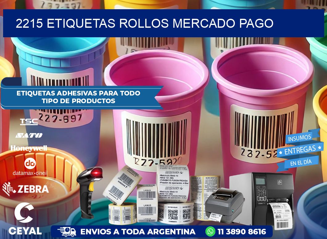 2215 etiquetas rollos MERCADO PAGO