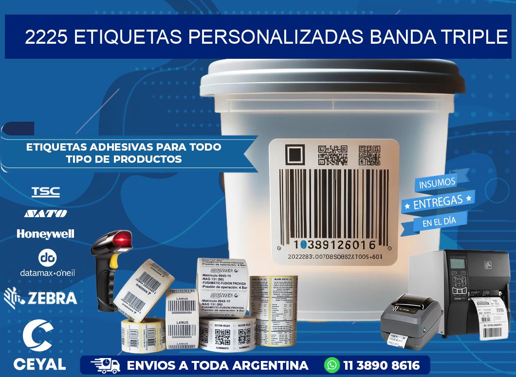 2225 Etiquetas personalizadas banda triple