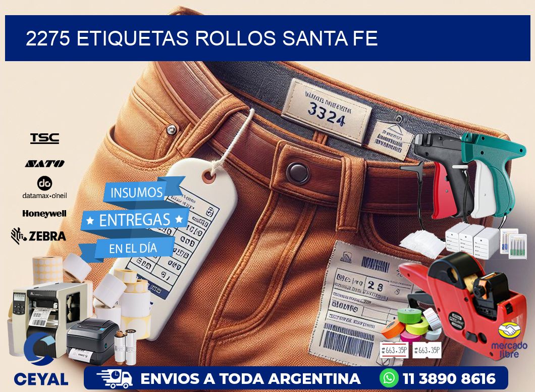 2275 etiquetas rollos SANTA FE