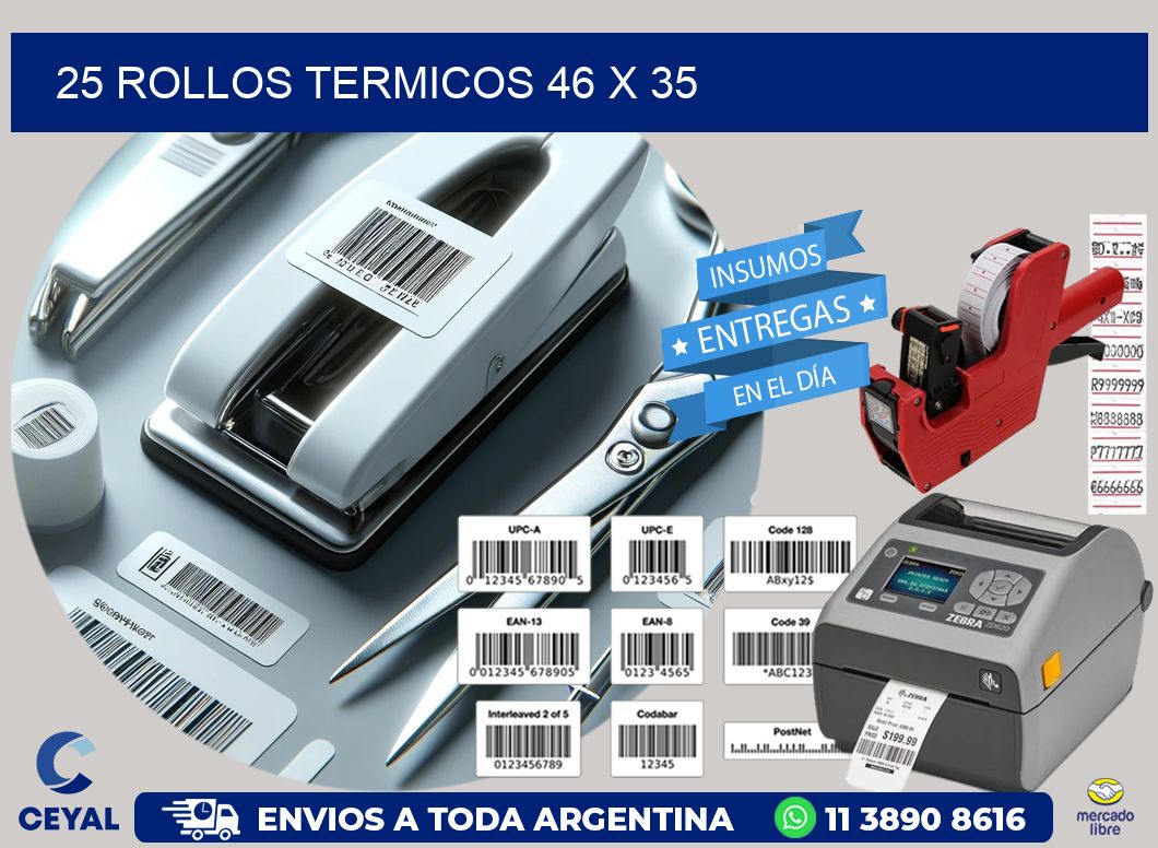 25 ROLLOS TERMICOS 46 x 35