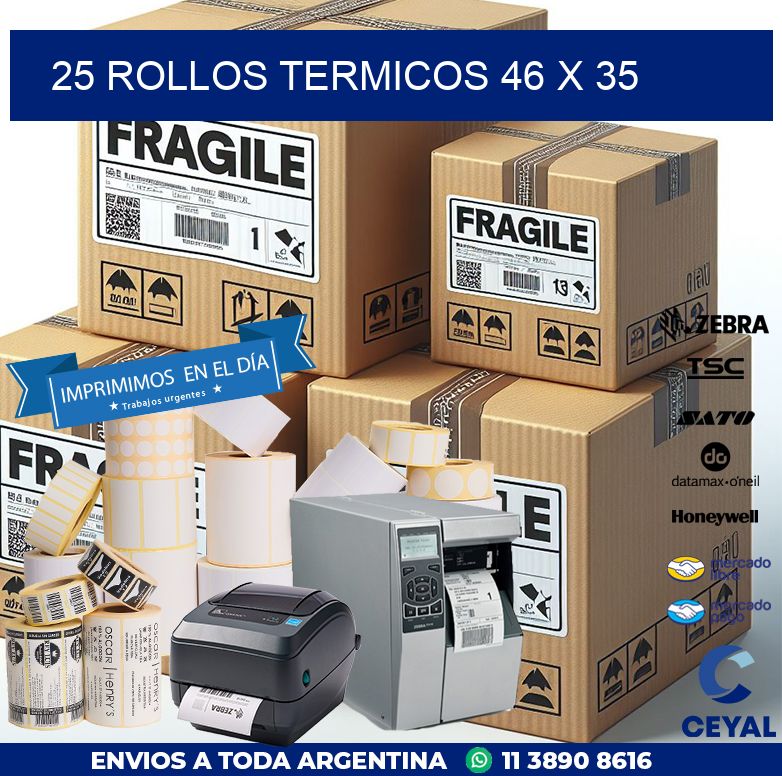 25 ROLLOS TERMICOS 46 x 35
