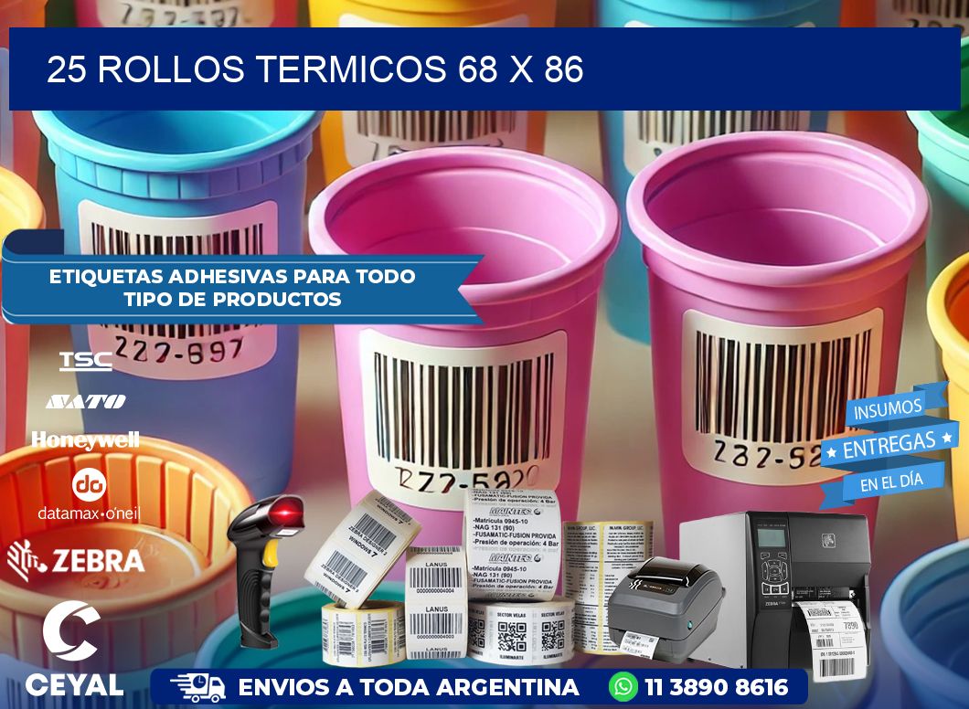 25 ROLLOS TERMICOS 68 x 86