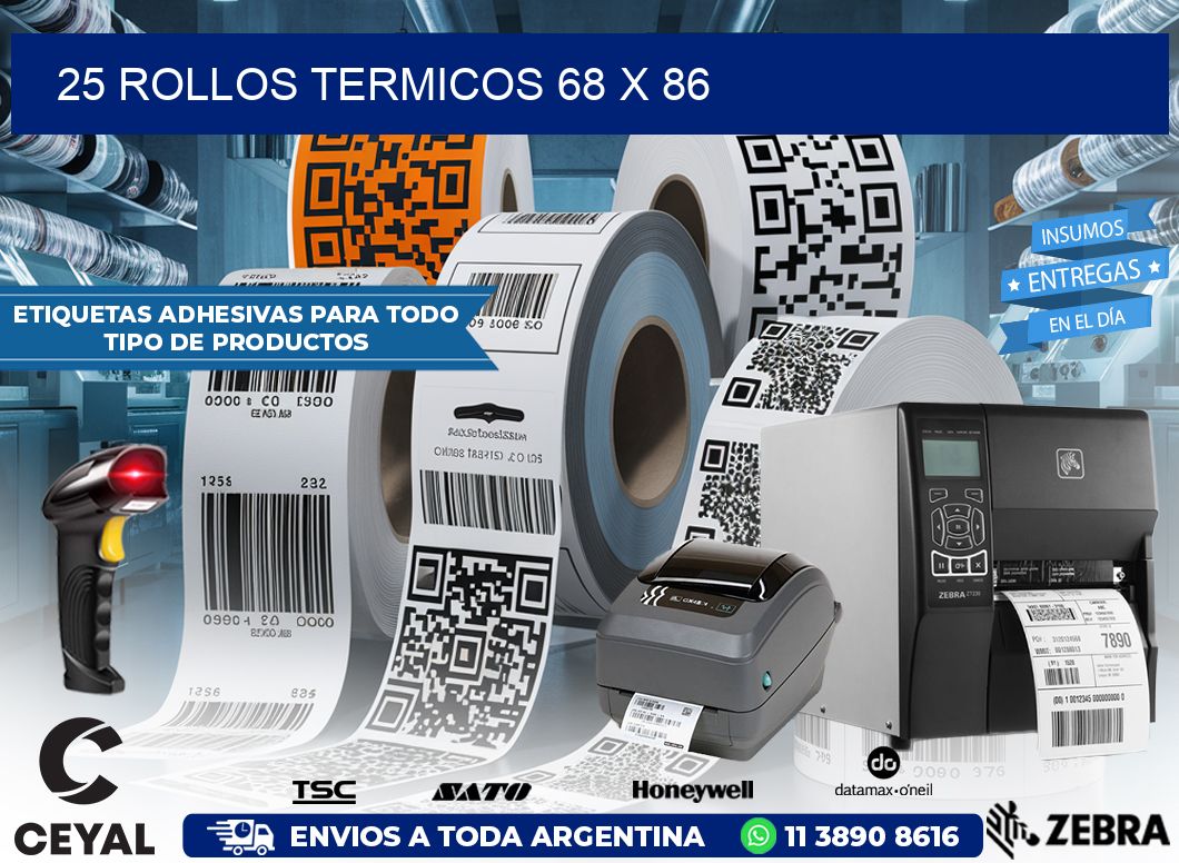 25 ROLLOS TERMICOS 68 x 86
