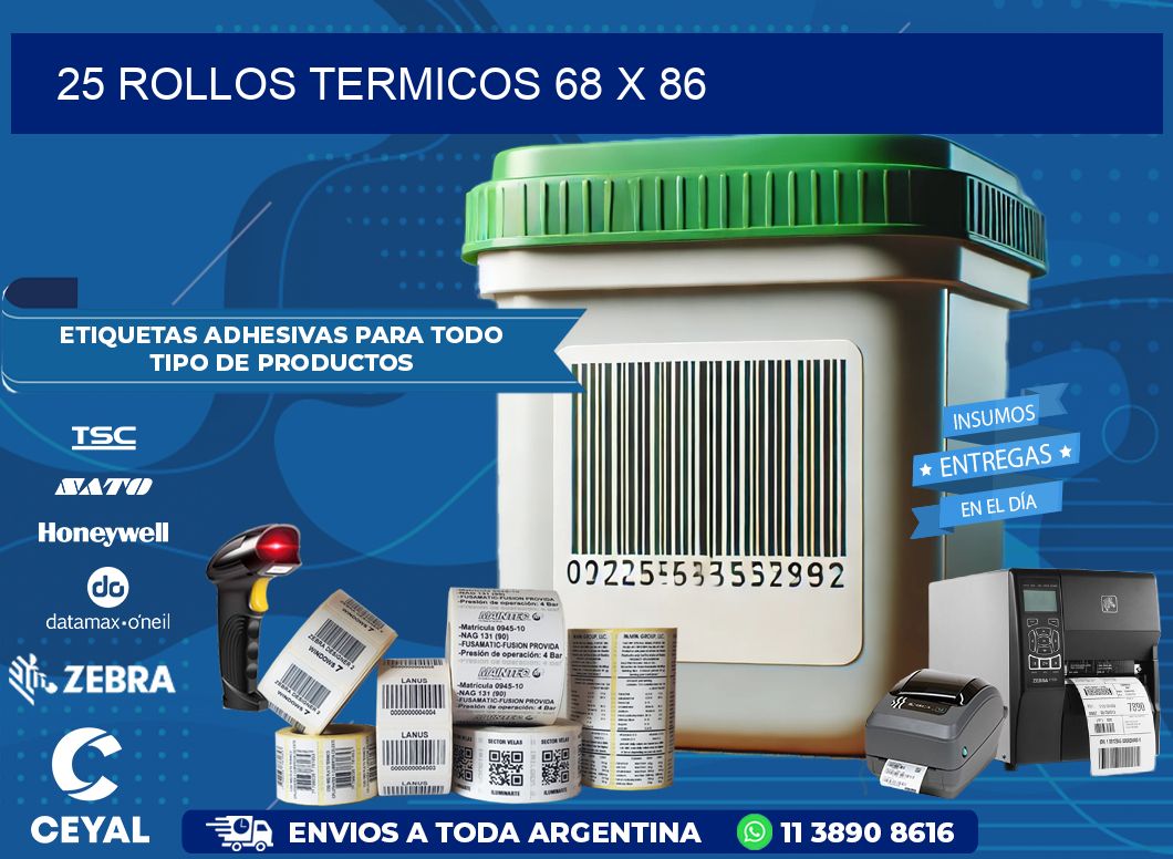 25 ROLLOS TERMICOS 68 x 86