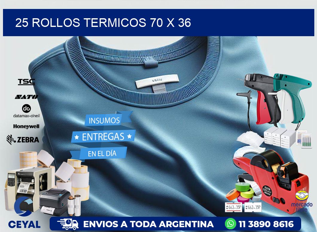 25 ROLLOS TERMICOS 70 x 36