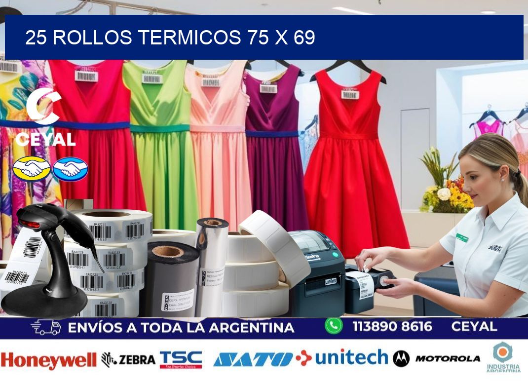 25 ROLLOS TERMICOS 75 x 69