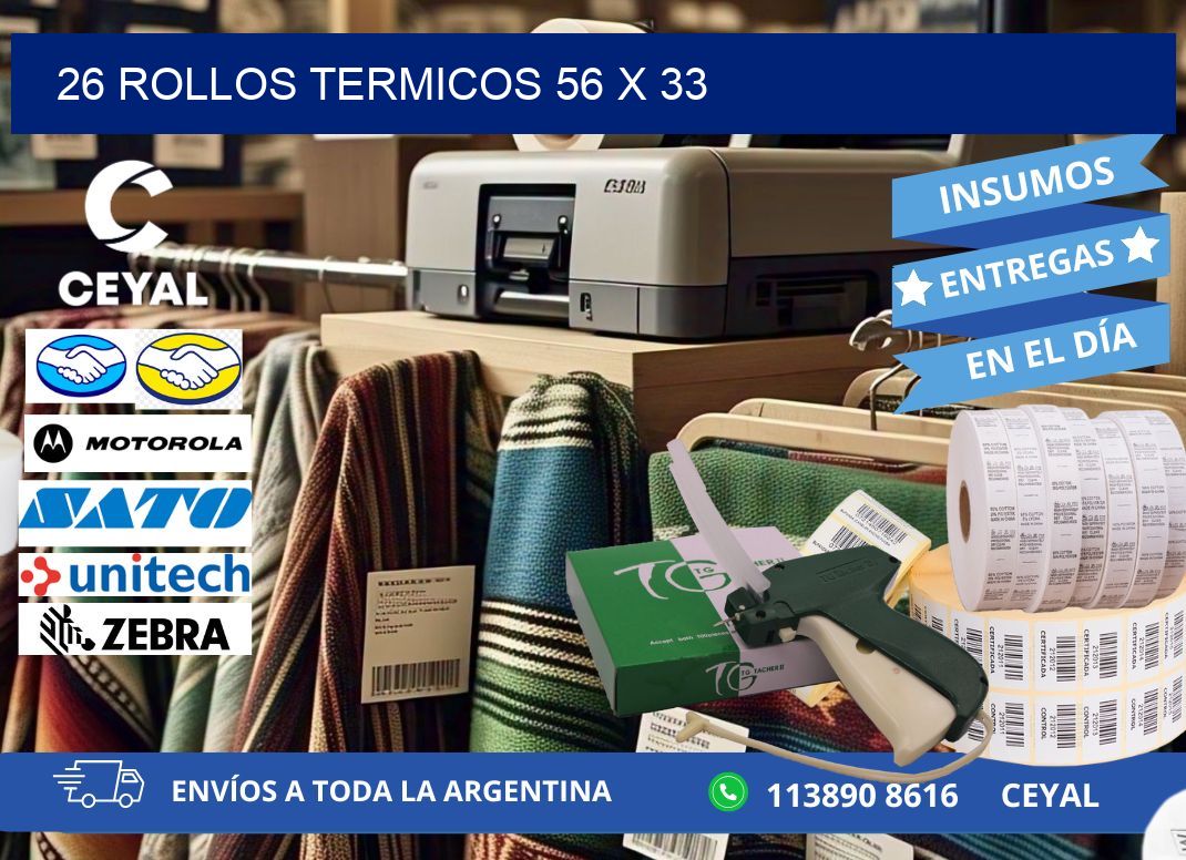 26 ROLLOS TERMICOS 56 x 33