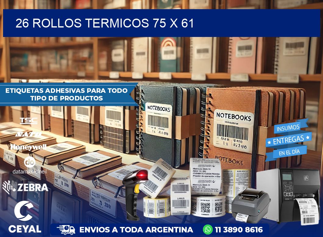 26 ROLLOS TERMICOS 75 x 61