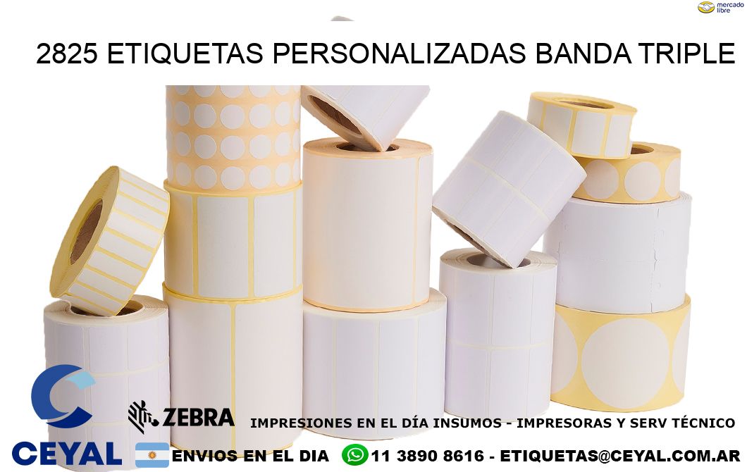 2825 Etiquetas personalizadas banda triple