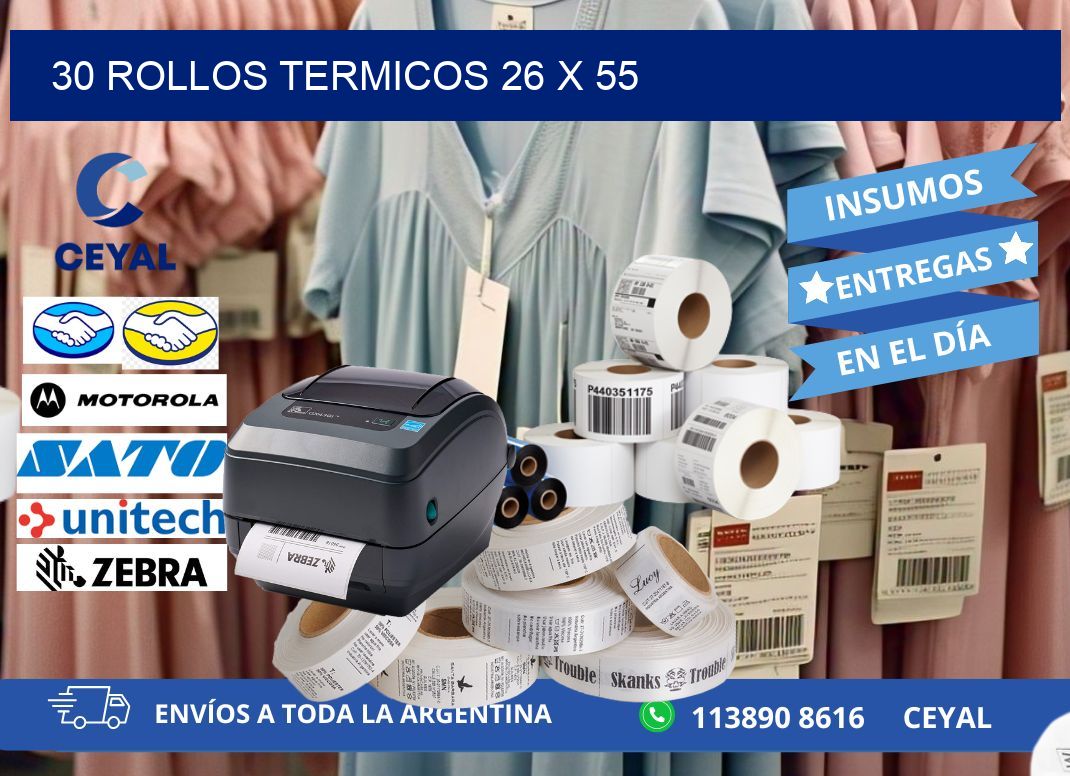 30 ROLLOS TERMICOS 26 x 55