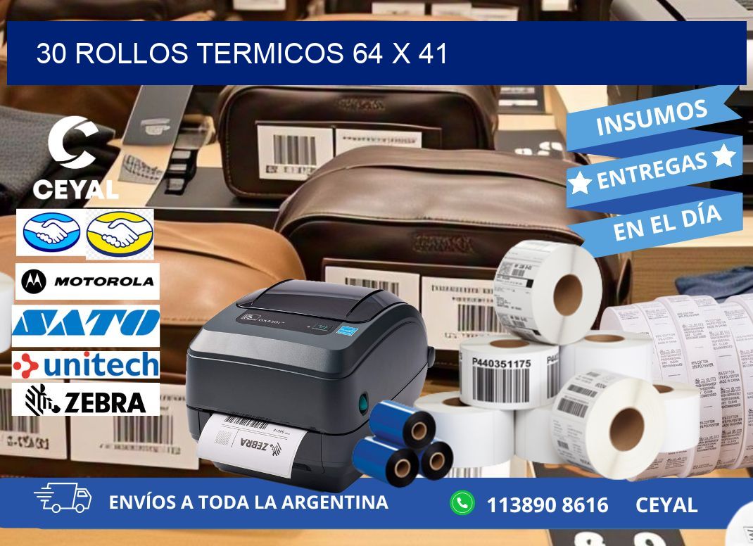 30 ROLLOS TERMICOS 64 x 41