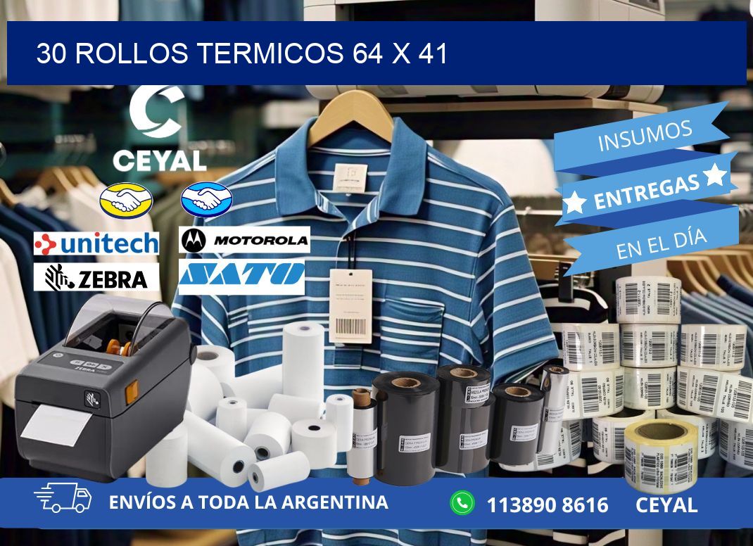 30 ROLLOS TERMICOS 64 x 41