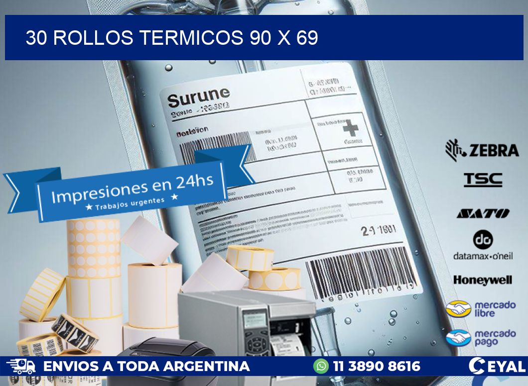 30 ROLLOS TERMICOS 90 x 69