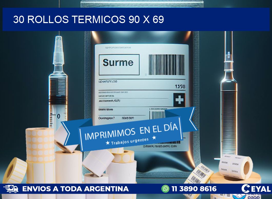 30 ROLLOS TERMICOS 90 x 69
