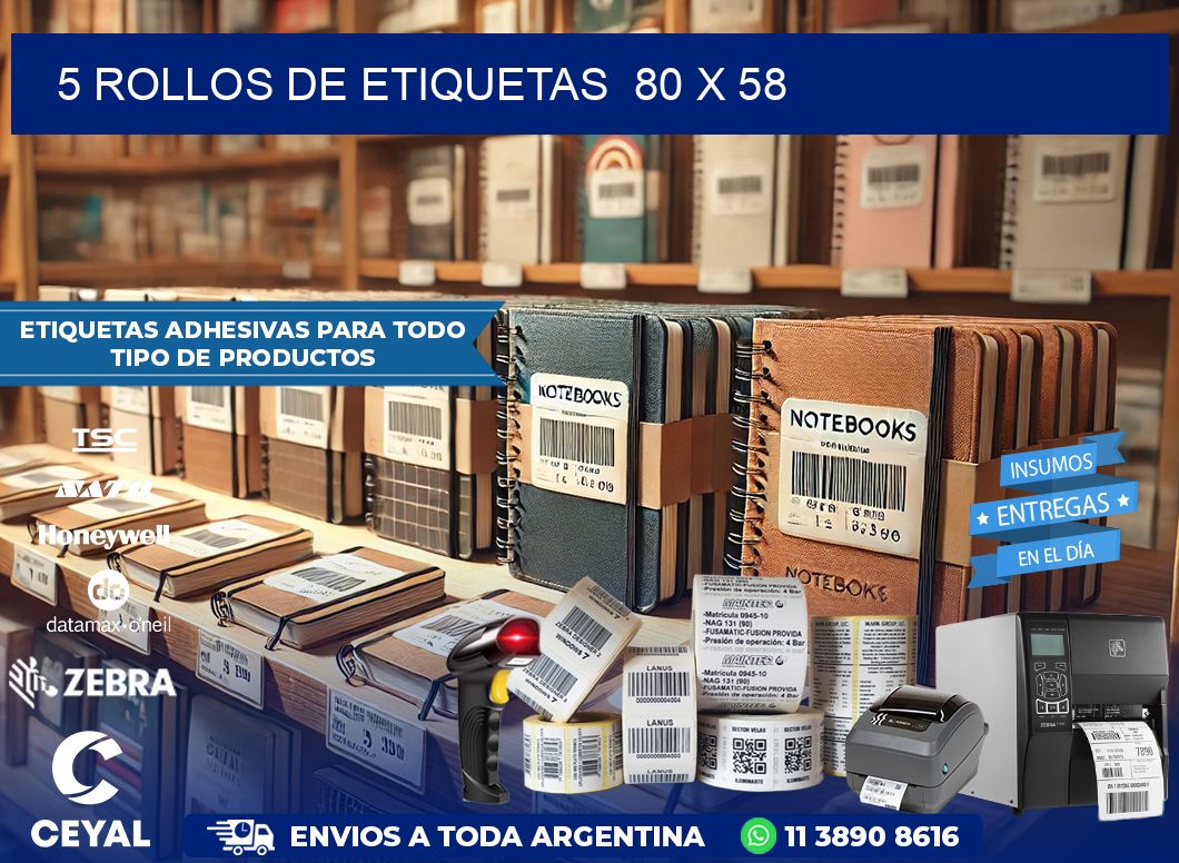 5 ROLLOS DE ETIQUETAS  80 x 58