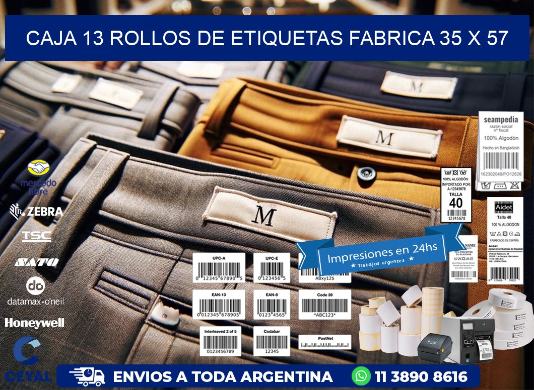 CAJA 13 ROLLOS DE ETIQUETAS FABRICA 35 x 57