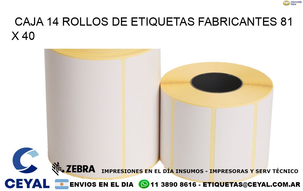 CAJA 14 ROLLOS DE ETIQUETAS FABRICANTES 81 x 40
