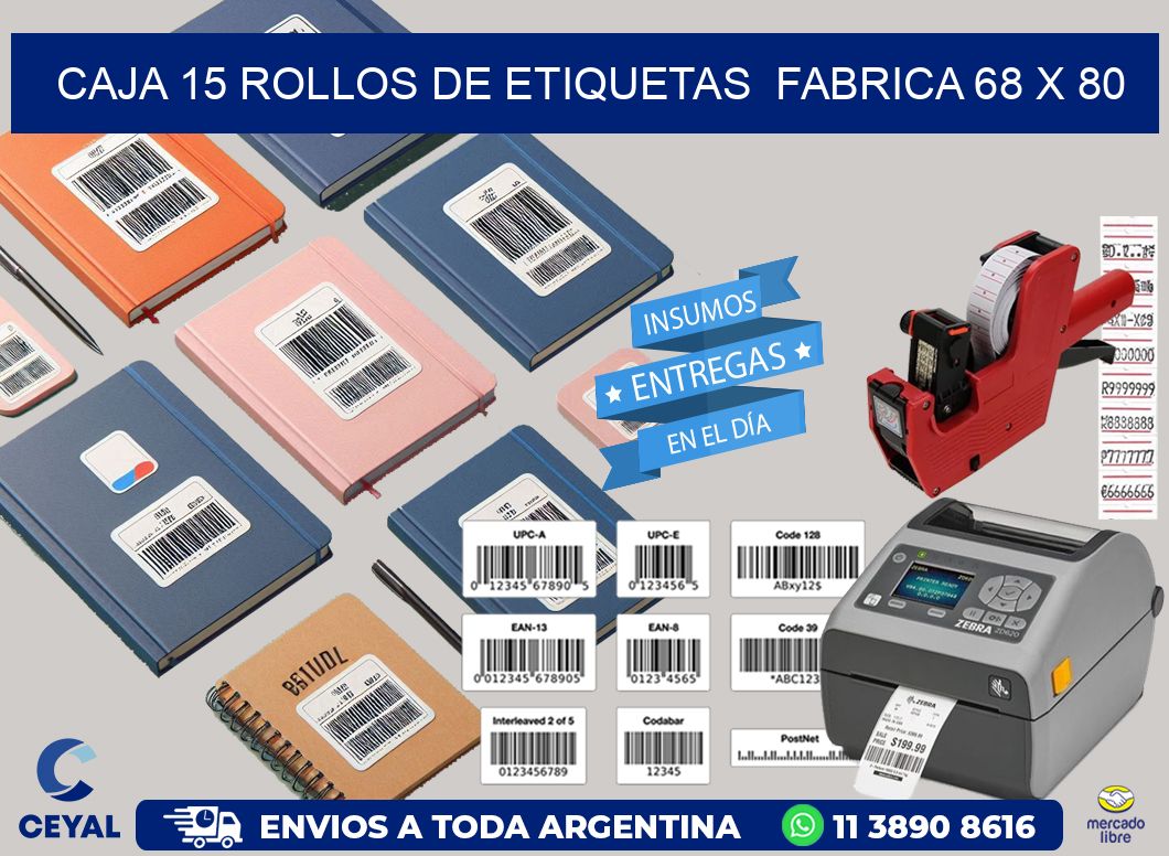 CAJA 15 ROLLOS DE ETIQUETAS  FABRICA 68 x 80