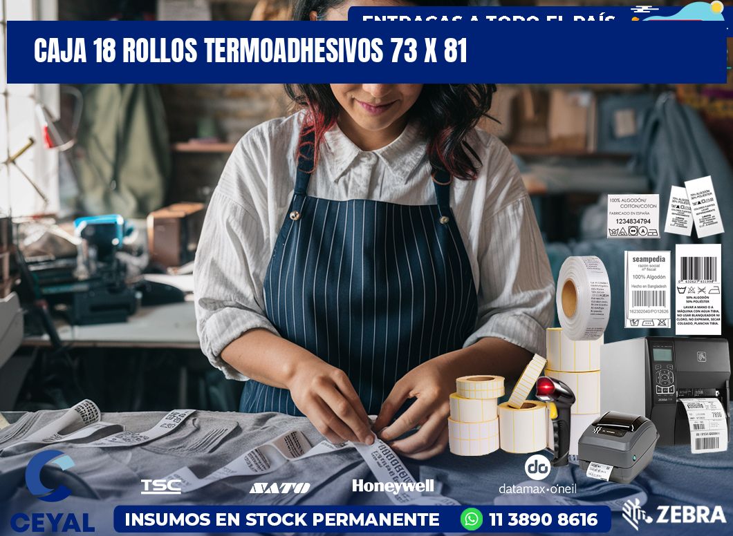 CAJA 18 ROLLOS TERMOADHESIVOS 73 x 81