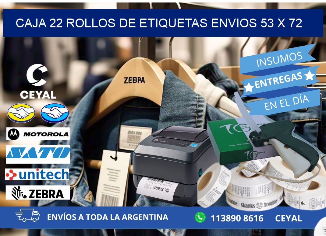 CAJA 22 ROLLOS DE ETIQUETAS ENVIOS 53 x 72