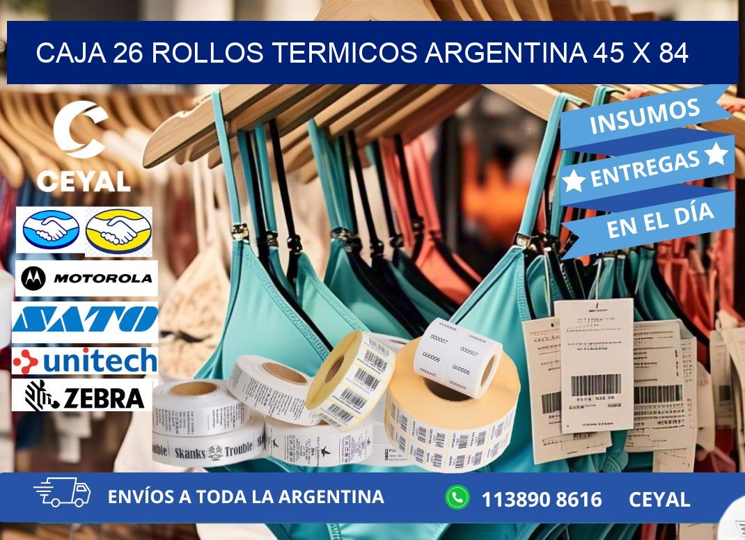 CAJA 26 ROLLOS TERMICOS ARGENTINA 45 x 84