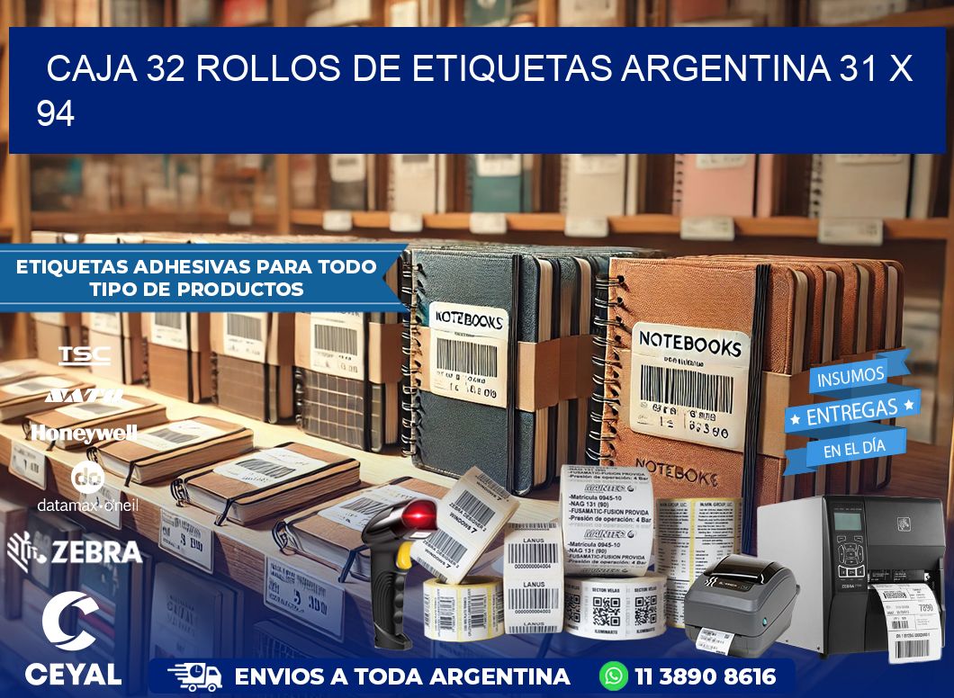CAJA 32 ROLLOS DE ETIQUETAS ARGENTINA 31 x 94