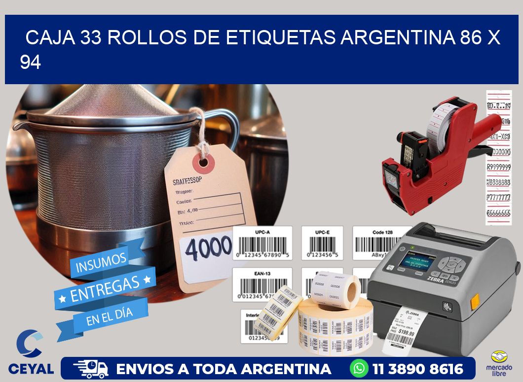 CAJA 33 ROLLOS DE ETIQUETAS ARGENTINA 86 x 94