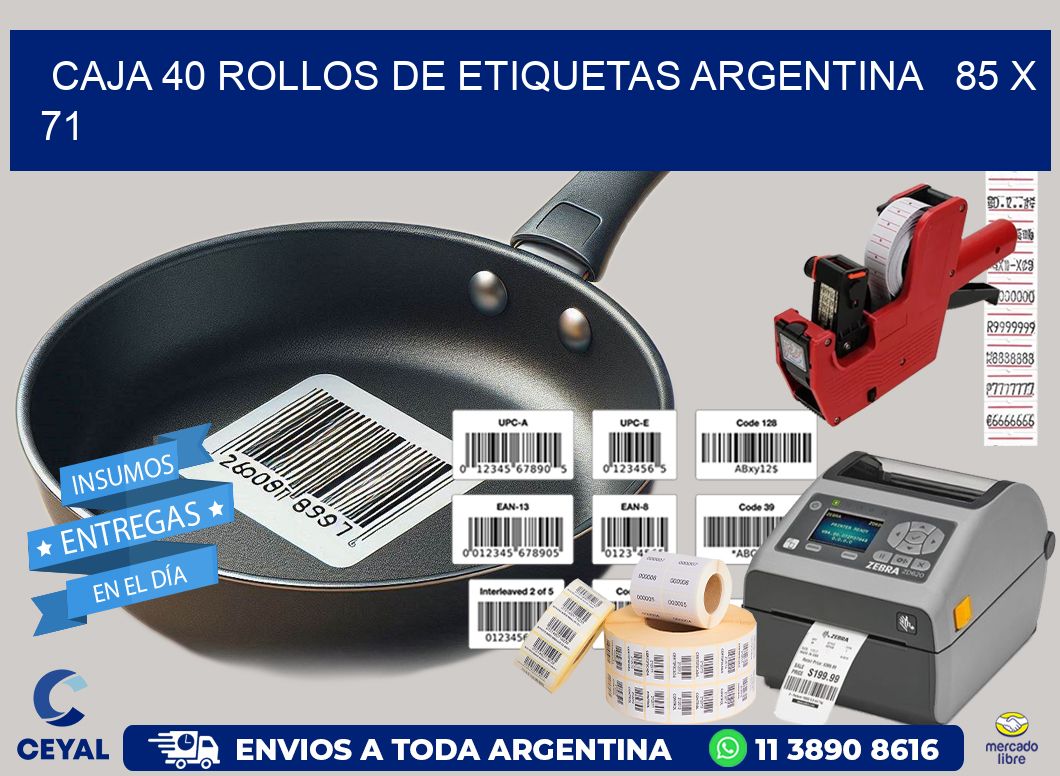 CAJA 40 ROLLOS DE ETIQUETAS ARGENTINA   85 x 71